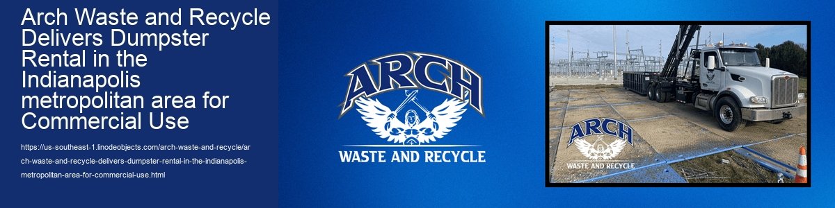 Arch Waste And Recycle Cheap Dumpster Rental